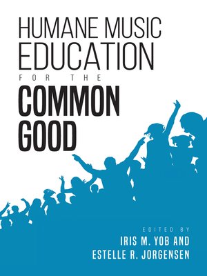 cover image of Humane Music Education for the Common Good